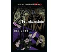 Junji Ito, Terror despedazado vol. 26 de 28 - Frankenstein + Hikizuri