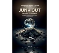 JUNK OUT: The Patterns of Chaotic Mind