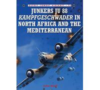 Junkers Ju 88 Kampfgeschwader In North Africa And The Mediterrane An