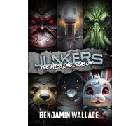 Junkers: The Missing Season (Junkers Series)