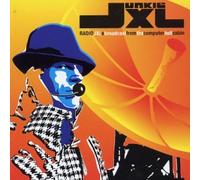Junkie Xl - Radio Jxl: a Broadcast from...