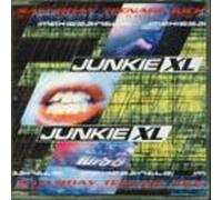 Junkie Xl - Saturday Teenage Kick Pt 2