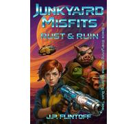 Junkyard Misfits: Rust & Ruin