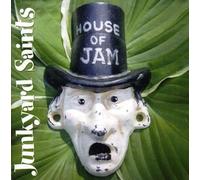 Junkyard Saints - House of Jam