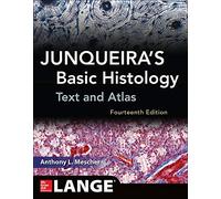 Junqueira's Basic Histology: Text and Atlas, Fourteenth Edition