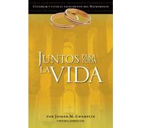 Juntos para toda la vida: Una preparaci?n para la celebraci?n del matrimonio (Celebrar Y Vivir El Sacramento Del Matrimonio) (Spanish Edition) by Father Joseph Champlin (2012-06-01)