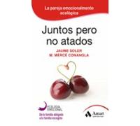 Juntos Pero No Atados: La Pareja Emocionalmente Ecologica