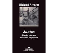 Juntos: Rituales, placeres y política de cooperación: 446 (Argumentos)