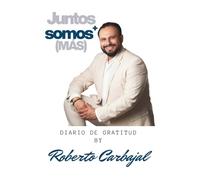 Juntos Somos MÁS: Diario de gratitud