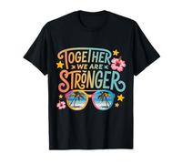 Juntos Somos más Fuertes Camiseta