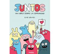 Juntos: Un libro sobre la comunidad (Miau)