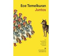 Juntos: Un manifiesto contra el mundo sin corazón: 590 (Argumentos)