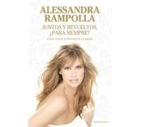 Juntos y revueltos, Para Siempre? / Together and scrambled, Forever?: ¿cómo Crecer Y Divertirnos En Pareja? / How to Grow and Have Fun As a Couple?