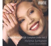 Juntunen - Leevi Madetoja: Complete Lieder, Vol. 2