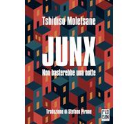 Junx. Non basterebbe una notte (Mangrovie)