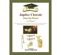 Jupiter Chorale (from The Planets): for Brass Quintet (Graduation Brass Music Collection)