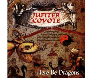 Jupiter Coyote - Here Be Dragons