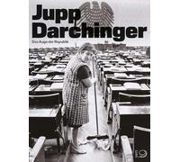 Jupp Darchinger: Das Auge der Republik