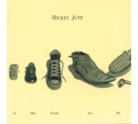 Jupp,Mickey - As The Yeahs Go by [Import]