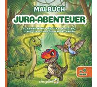 Jura-Abenteuer | Malbuch Für Kinder Ab 6 Jahren: 50 Kawaii-Motive mit dicken Konturen, Urzeit-Szenen und Dinosaurier-Namen. T-Rex Und Viele Mehr. (cherryellow - GROSSE MISSIONEN)
