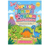Jurassic Animal Kingdom Adventure: Cute & Calming Dinosaur Coloring Book for Kids Ages 3-10 with Easy Designs