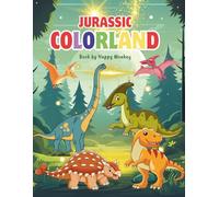 Jurassic Colorland: A Fun Dinosaur Coloring Adventure for Kids Ages 4-8