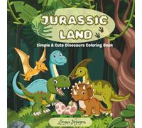 Jurassic Land: Simple and Cute Dinosaurs Coloring Book
