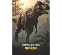 Jurassic Notebook: Allosaurus: A Lined Notebook for Notes, Journaling, & School | Featuring Allosaurus Icons Inside | Ideal for Dinosaur Fans of All Ages