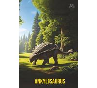 Jurassic Notebook: Ankylosaurus Sunny Forest: Dinosaur Lined Journal for School and Notes