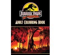 Jurassic Park 30th Anniversary: Adult Colouring Book (Universal) (JURASSIC PARK)