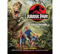 Jurassic Park: Das ultimative Kompendium