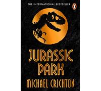 Jurassic Park: The gripping multimillion copy bestselling sci-fi novel