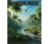 Jurassic Puzzle: Libro di puzzle, attività per bambini sull'era giurassica, cerca parole, allena la mente, idea regalo.