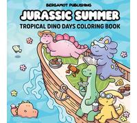 Jurassic Summer: Tropical Dino Days Coloring Book for Adults and Teens