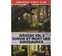 Jurassic VOL.3 : Survie et Mort des Dinosaures [DVD]