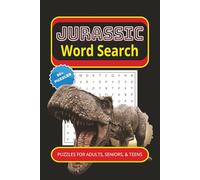 JURASSIC Word Search Puzzle Book: Word Searches with Easy to Read Print about Jurassic Era, Dinosaurs, Fossils, and More | 6x9 inches, 110 pages | 50+ ... Gifts for Vacation, Holidays, and Free Times