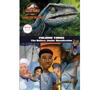 Jurassic World Camp Cretaceous: The Deluxe Junior Novelization (3)