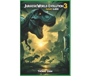 Jurassic World Evolution 3 Game Guide: Taming Chaos and Creating the Park of Your Dreams