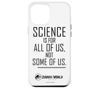 Jurassic World Rebirth Science Is For All of Us Quote Carcasa para iPhone 12 Pro MAX