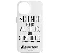 Jurassic World Rebirth Science Is For All of Us Quote Carcasa para iPhone 14