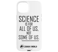Jurassic World Rebirth Science Is For All of Us Quote Carcasa para iPhone 15 Plus