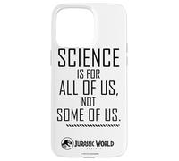 Jurassic World Rebirth Science Is For All of Us Quote Carcasa para iPhone 15 Pro MAX