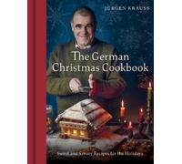 Jurgen Krauss The German Christmas Cookbook (Tapa dura) (Importación USA)
