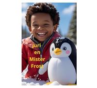 Juri en Mr Frost: De avonturen van Juri en Mr Frost