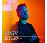 Juri Vallentin - Ensemble Reflektor - RUSH