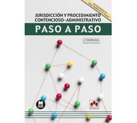Jurisdicción y procedimiento contencioso-administrativo. Paso a paso