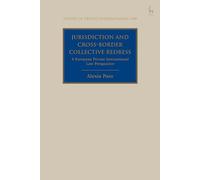 Jurisdiction and Cross-Border Collective Redress: A European Private International Law Perspective (Studies in Private International Law)