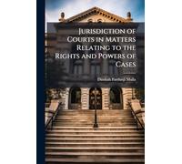 Jurisdiction of Courts in Matters Relating to the Rights and Powers of Cases