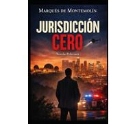 JURISDICTION ZERO: A Crime Novel: 1 (Thriller Internacional / Crime & Mystery English)