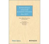 Jurisprudencia Casacional En Materia Tributaria. Año 2023